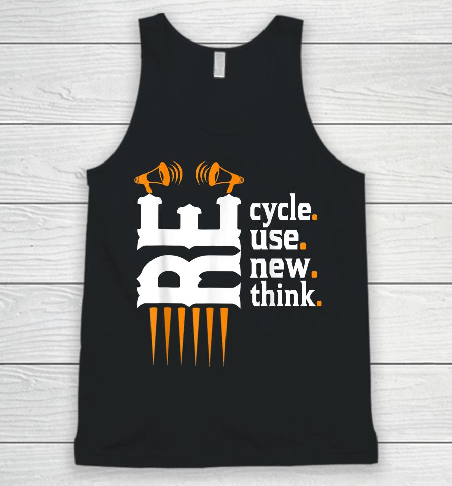 Recycle Reuse Renew Rethink Environmental Activism Earth Day Unisex Tank Top