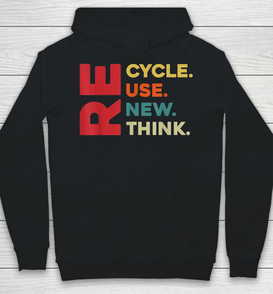 Recycle Reuse Renew Rethink For Earth Day Retro Hoodie