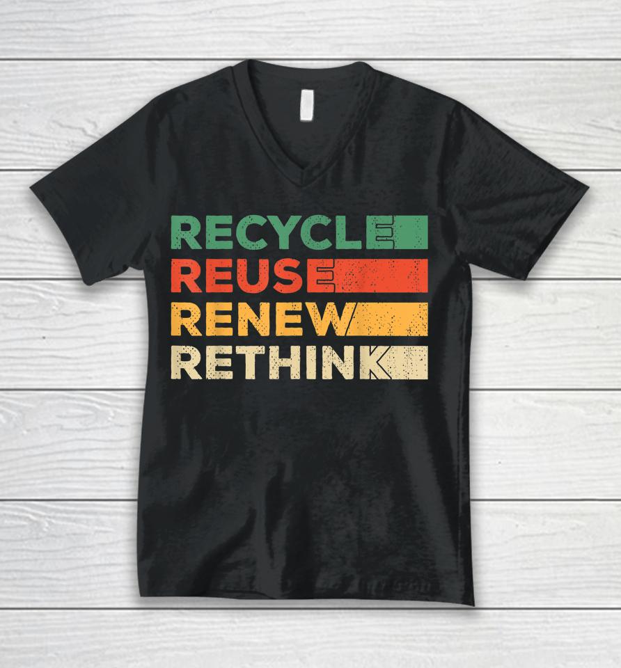 Recycle Reuse Renew Rethink Retro Recycle Earth Day Unisex V-Neck T-Shirt