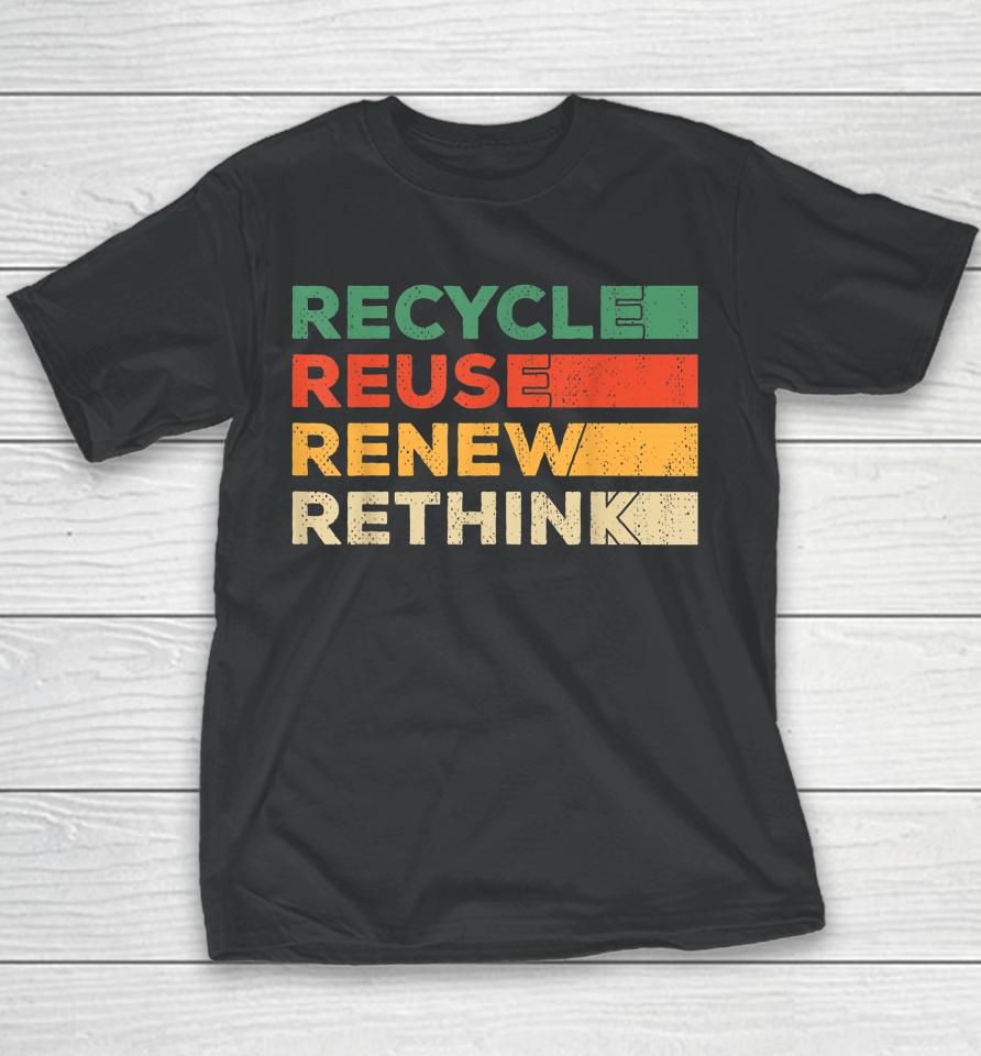 Recycle Reuse Renew Rethink Retro Recycle Earth Day Youth T-Shirt
