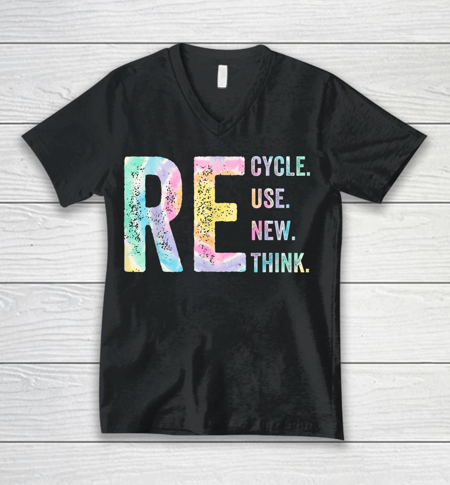Recycle Reuse Renew Rethink Tie Dye Environmental Activism Unisex V-Neck T-Shirt
