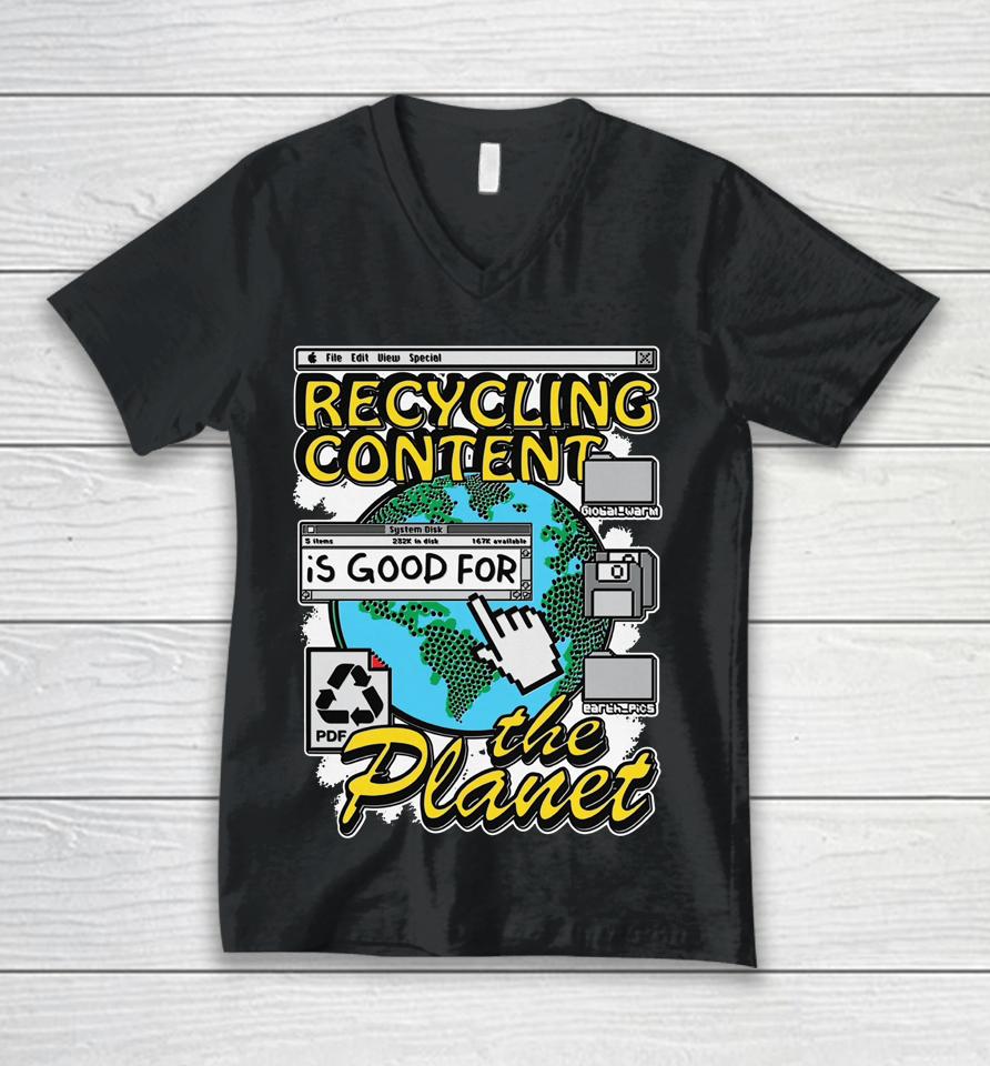 Recycling Content Is Good For The Planet Unisex V-Neck T-Shirt