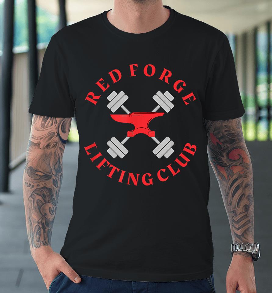 Red Forge Lifting Club Premium T-Shirt