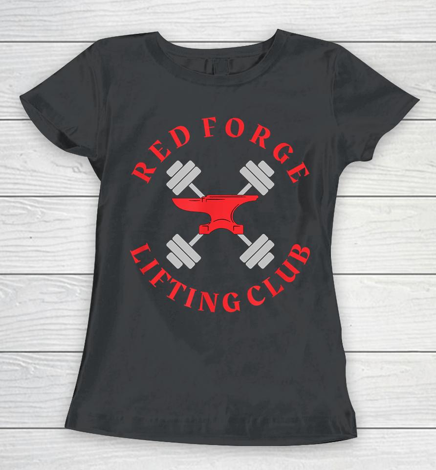 Red Forge Lifting Club Women T-Shirt