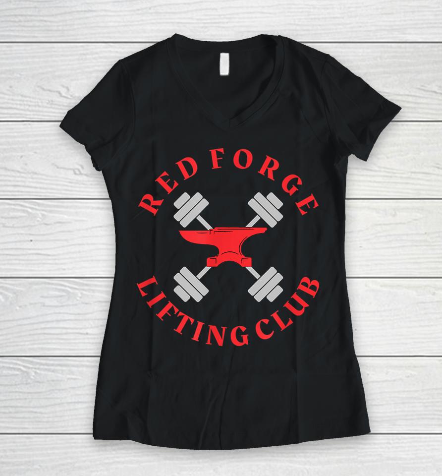 Red Forge Lifting Club Women V-Neck T-Shirt