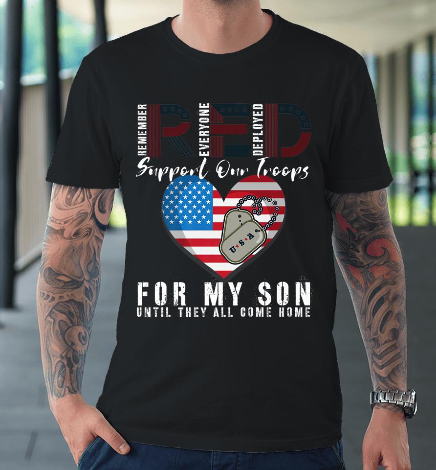 Red Friday Military I Wear Red For My Son Remember Everyone Premium T-Shirt