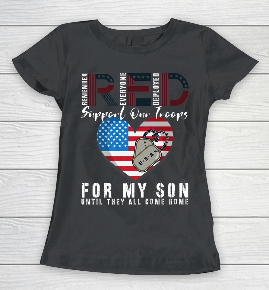 Red Friday Military I Wear Red For My Son Remember Everyone Women T-Shirt