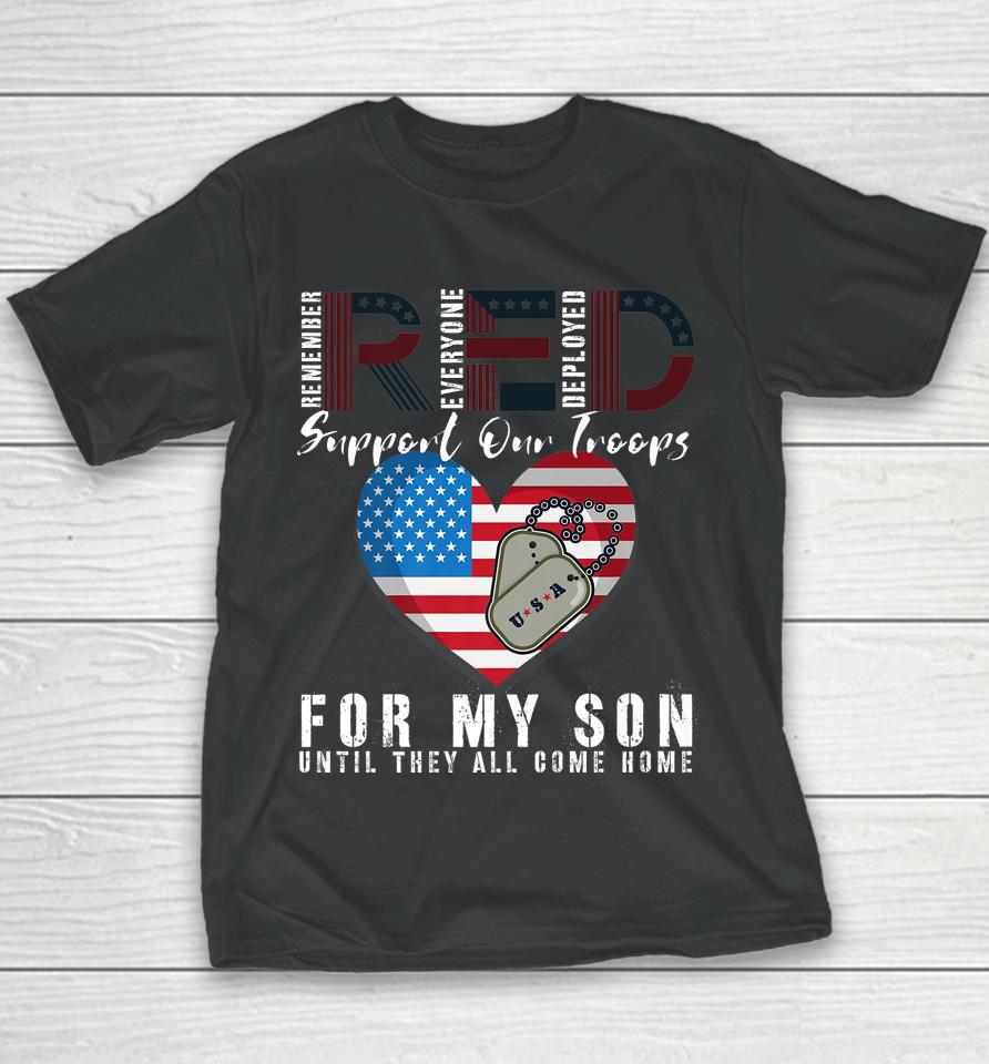 Red Friday Military I Wear Red For My Son Remember Everyone Youth T-Shirt