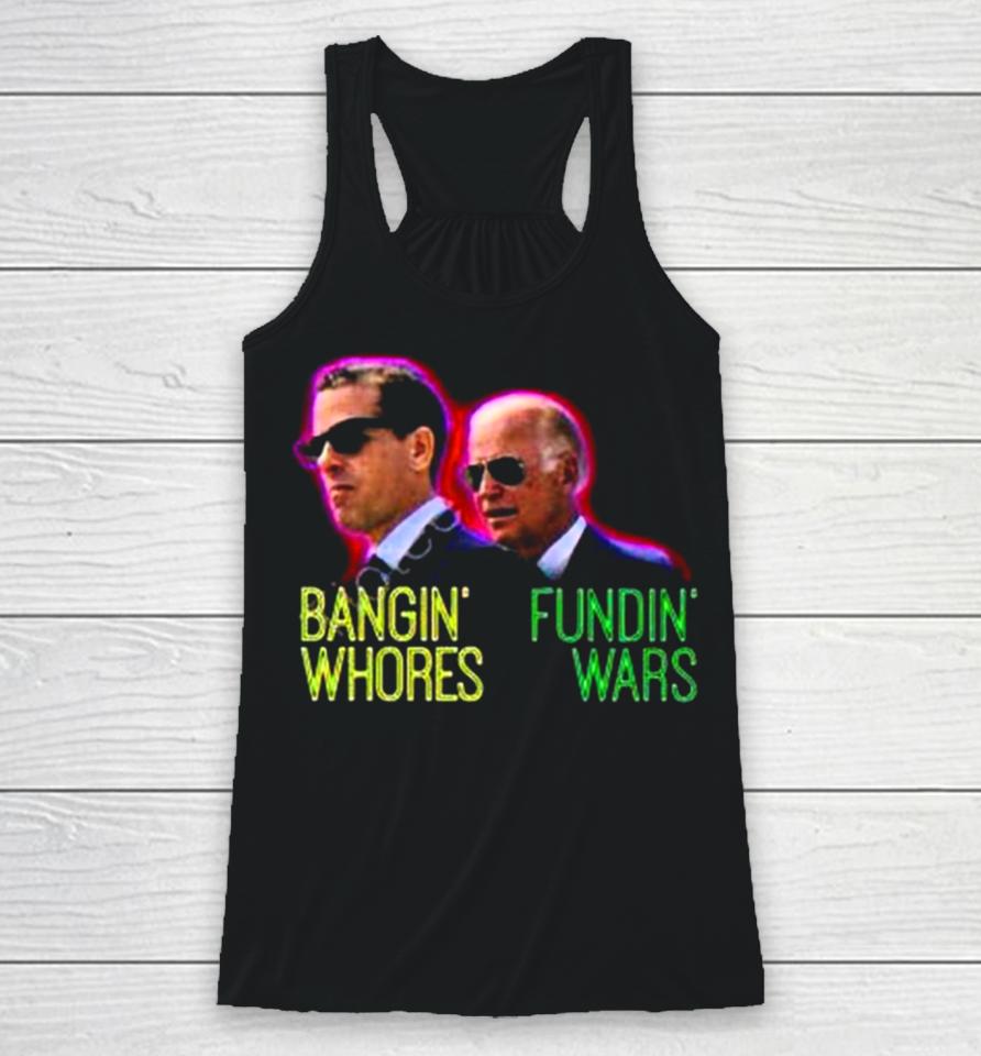 Red Pill Threads Bangin’ Whores Fundin’ Wars Racerback Tank