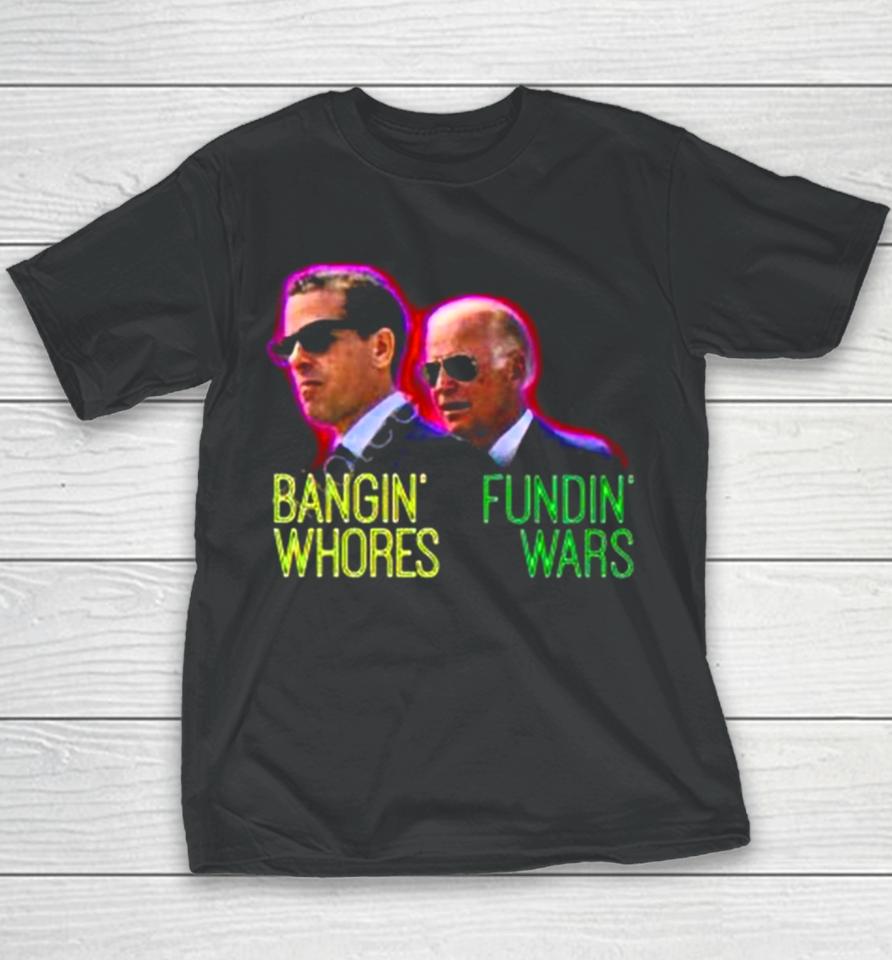 Red Pill Threads Bangin’ Whores Fundin’ Wars Youth T-Shirt
