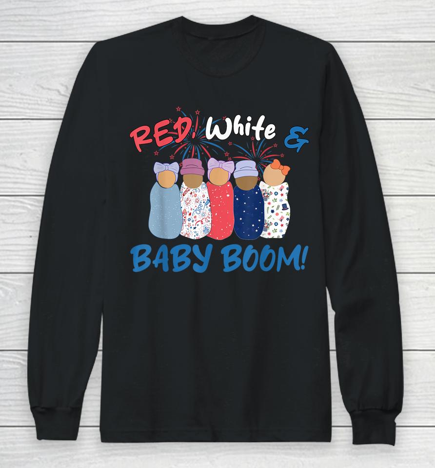 Red White And Baby Boom Happy 4Th Of July Nicu Nurse Long Sleeve T-Shirt