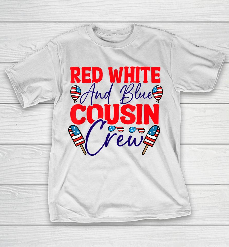 Red White And Blue Cousin Crew T-Shirt