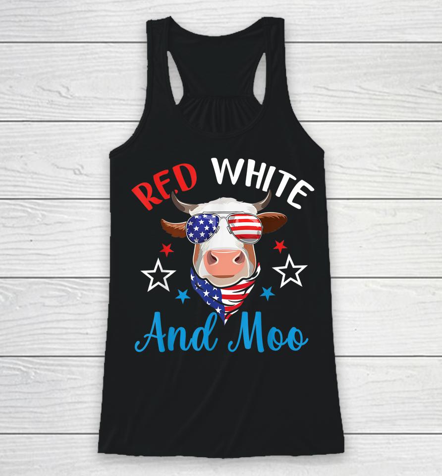Red White And Moo 4Th Of July Cow Usa Flag Farmer Patriotic Racerback Tank