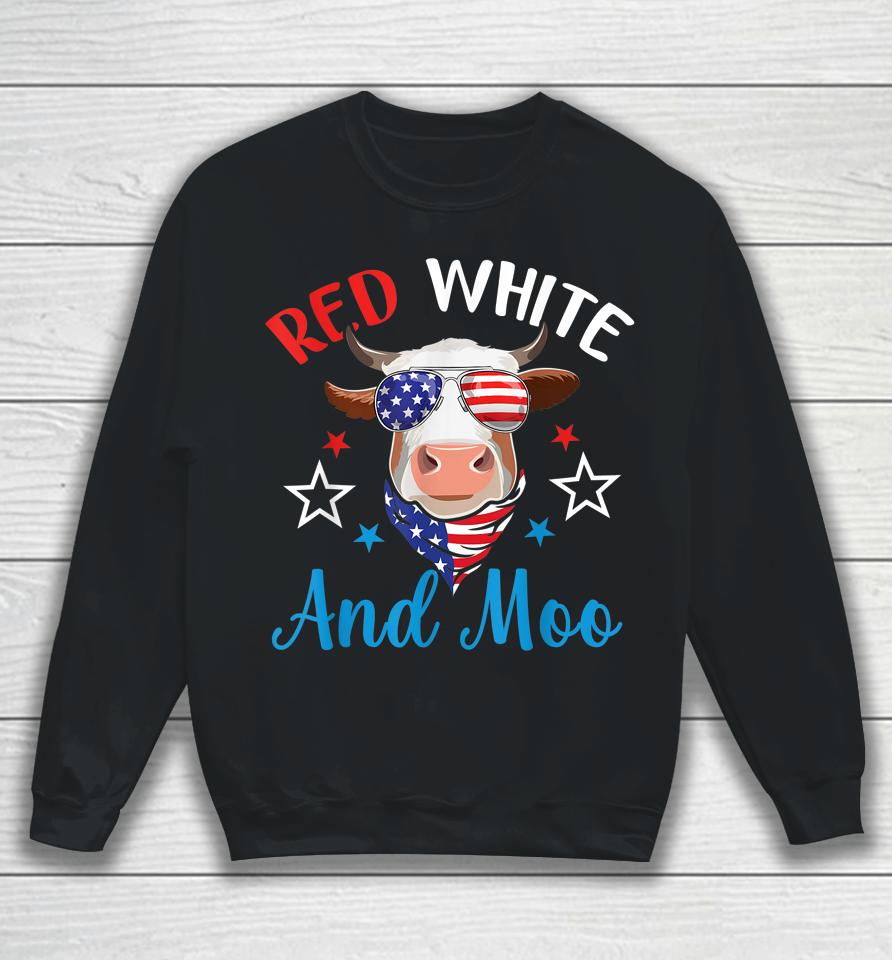 Red White And Moo 4Th Of July Cow Usa Flag Farmer Patriotic Sweatshirt