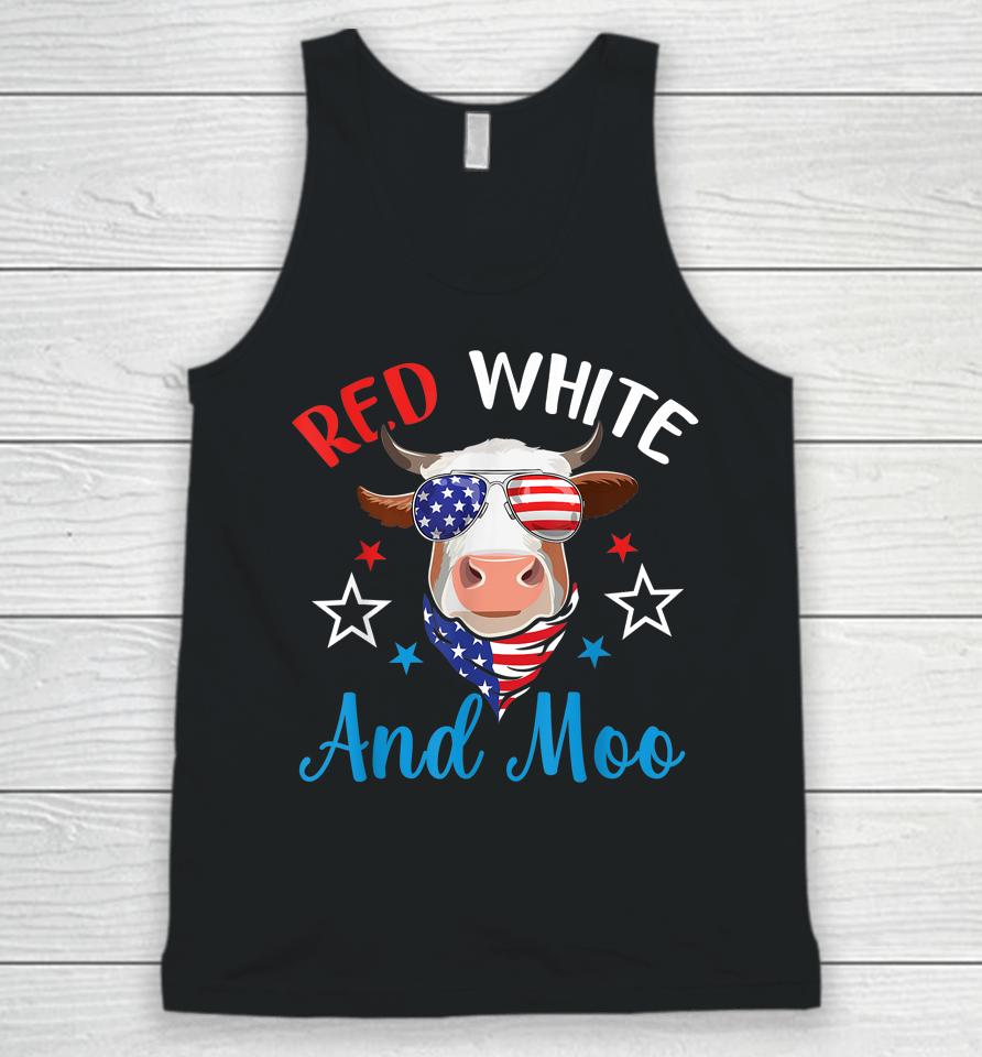 Red White And Moo 4Th Of July Cow Usa Flag Farmer Patriotic Unisex Tank Top
