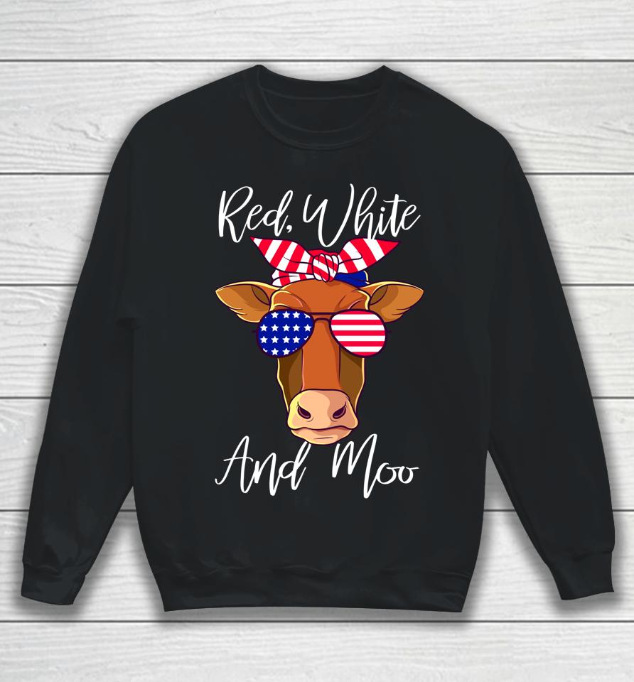 Red White And Moo Patriotic Cow Usa Flag Funny 4Th Of July Sweatshirt