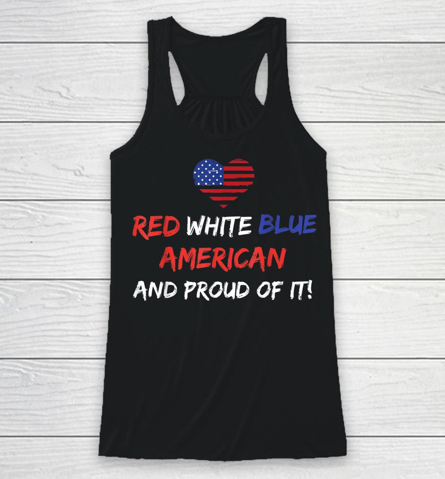 Red White &Amp; Blue American And Proud Of It Distressed Racerback Tank
