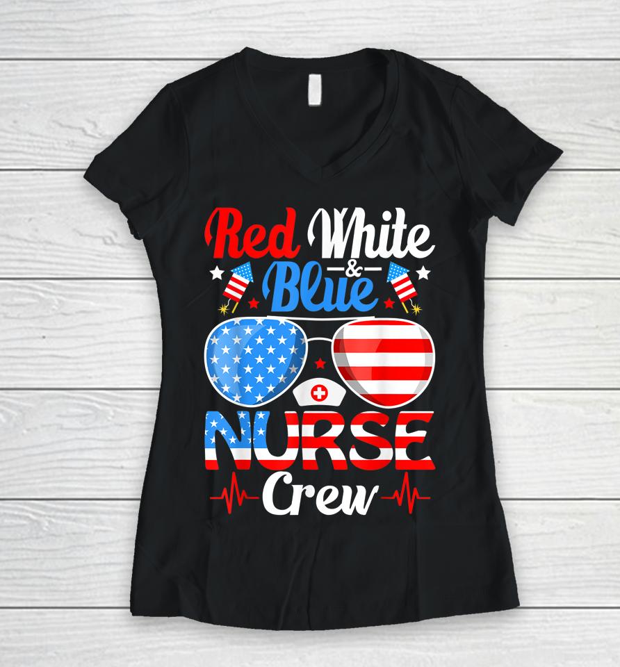 Red White Blue Nurse Crew Sunglasses 4Th Of July Women V-Neck T-Shirt