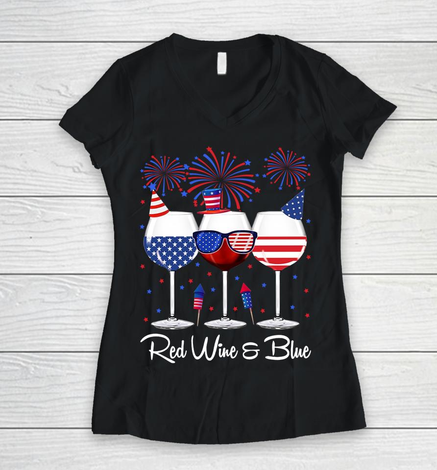 Red Wine &Amp; Blue 4Th Of July Wine Red White Blue Wine Glasses Women V-Neck T-Shirt