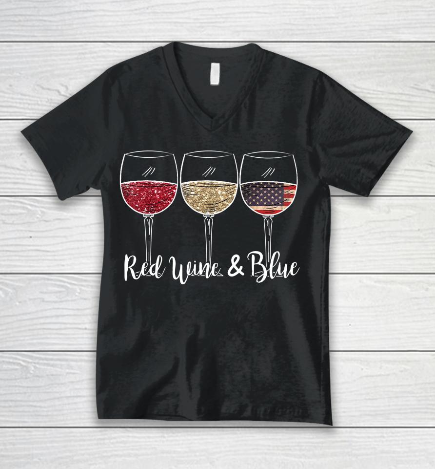 Red Wine &Amp; Blue 4Th Of July Wine Red White Blue Wine Glasses Unisex V-Neck T-Shirt