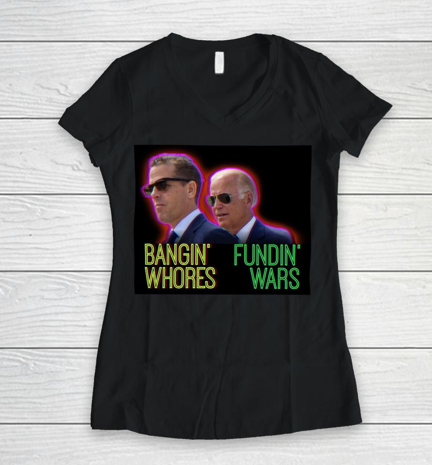 Redpillthreads Store Bangin' Whores Fundin' Wars Women V-Neck T-Shirt