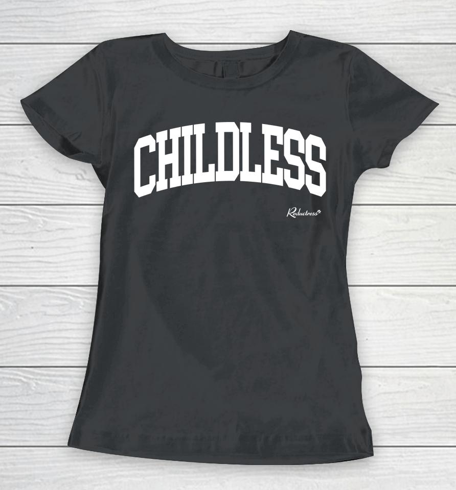 Reductress Shop The Childless Women T-Shirt