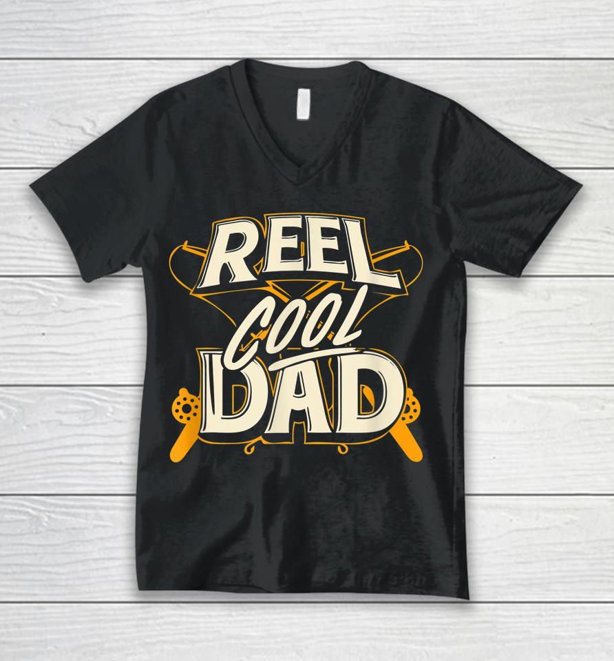 Reel Cool Dad Fisherman Daddy Father's Day Tee Fishing Unisex V-Neck T-Shirt