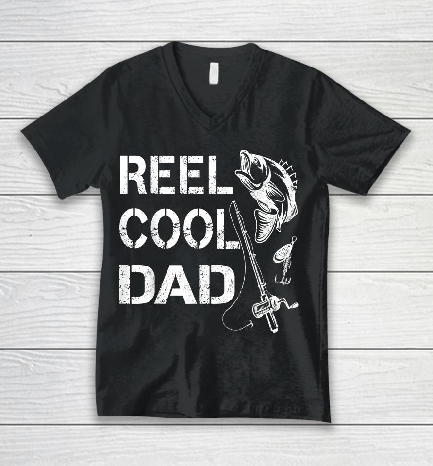 Reel Cool Dad Fishing Daddy Father's Day Gift Unisex V-Neck T-Shirt