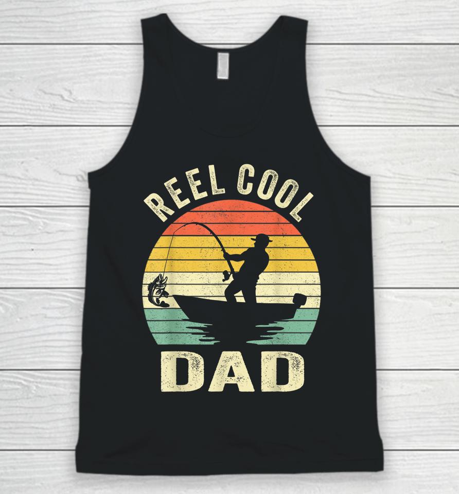Reel Cool Dad T Shirt Fishing Daddy Father's Day Gift Unisex Tank Top