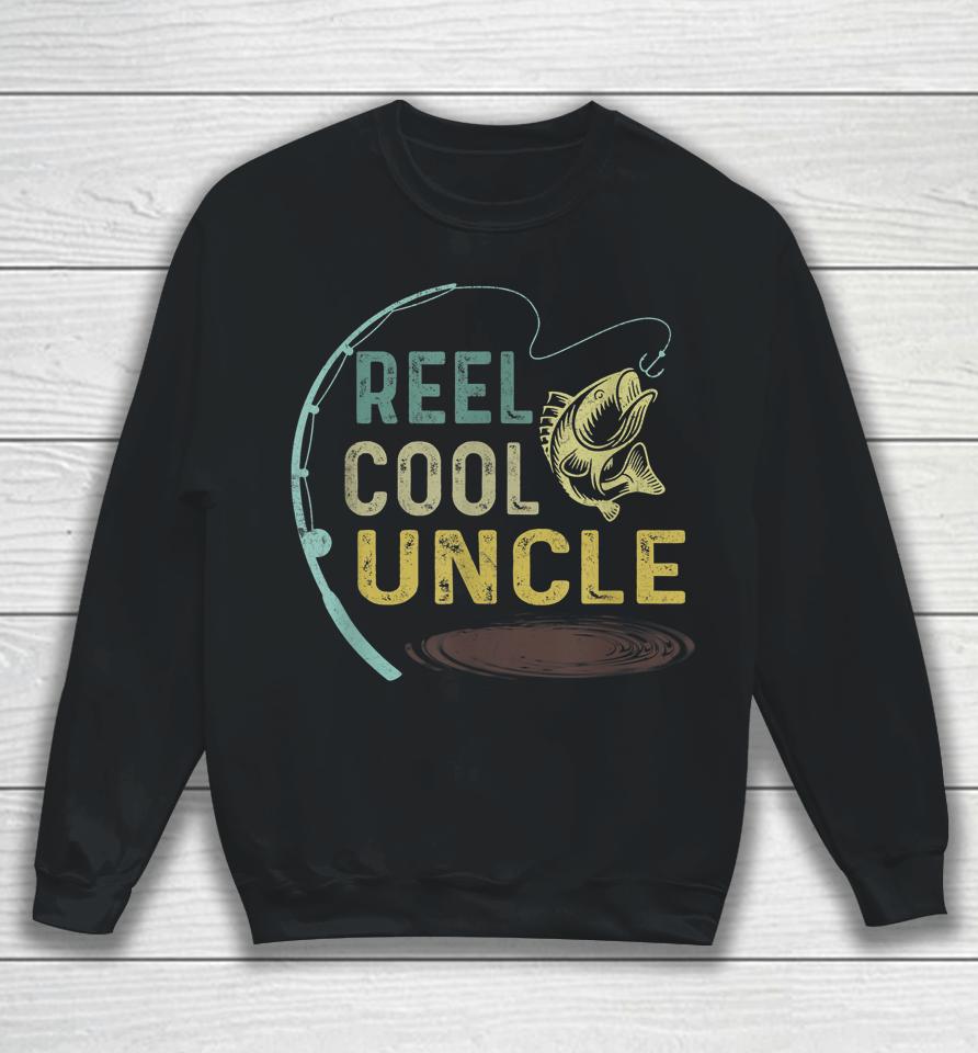 Reel Cool Uncle Fisherman Daddy Fishing Sweatshirt