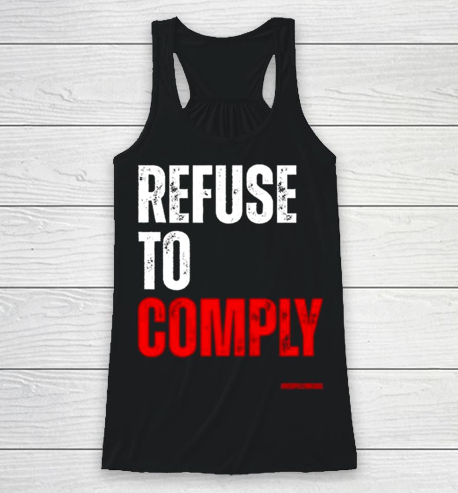 Refuse To Comply Racerback Tank