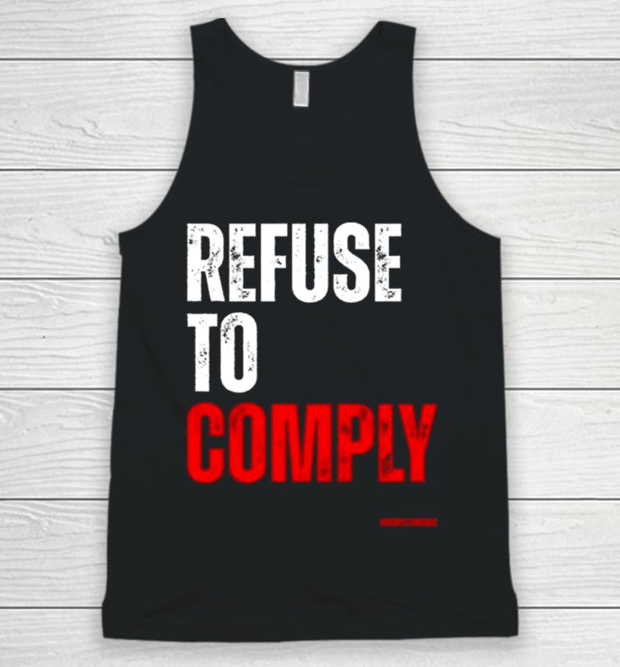 Refuse To Comply Unisex Tank Top