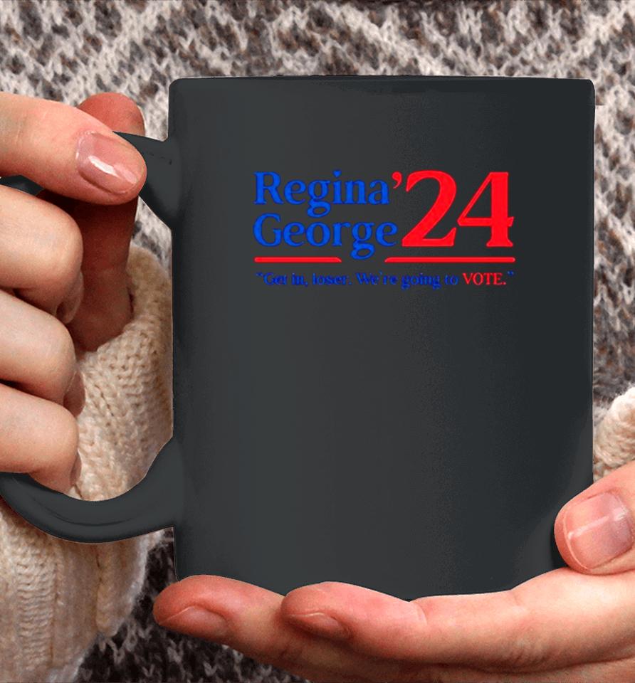 Regina George ’24 Get In Loser We’re Going To Vote Coffee Mug