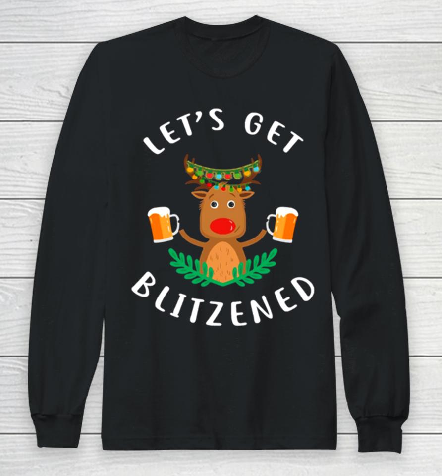 Reindeer Let’s Get Blitzened Long Sleeve T-Shirt