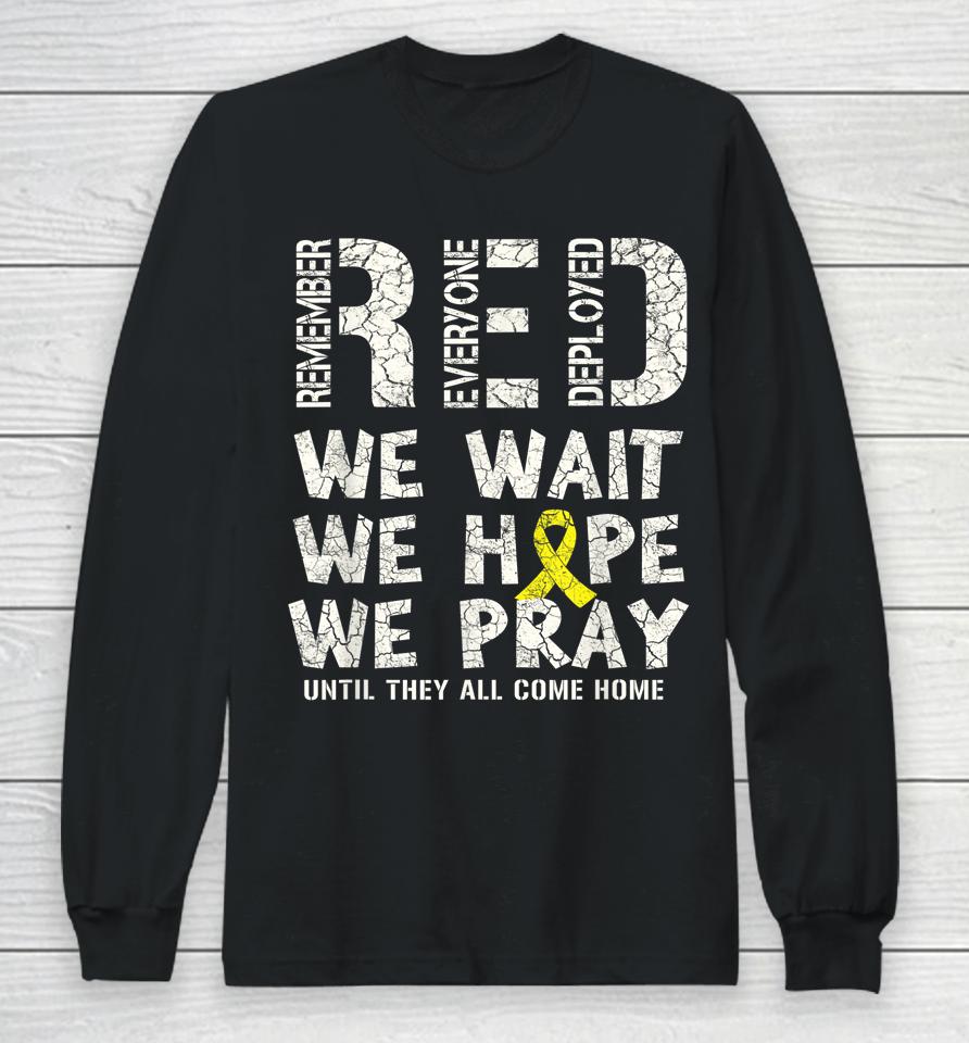 Remember Everyone Deployed Red Friday Military Long Sleeve T-Shirt