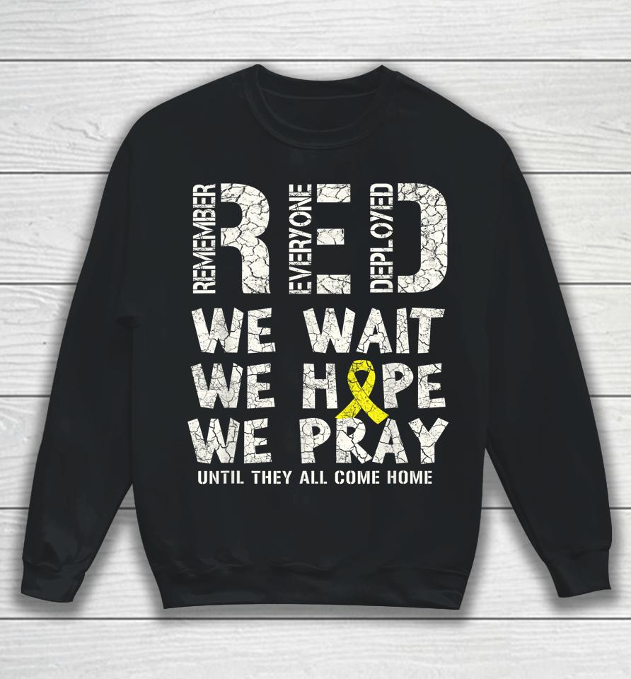 Remember Everyone Deployed Red Friday Military Sweatshirt