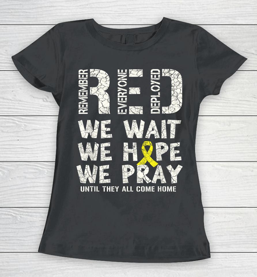 Remember Everyone Deployed Red Friday Military Women T-Shirt