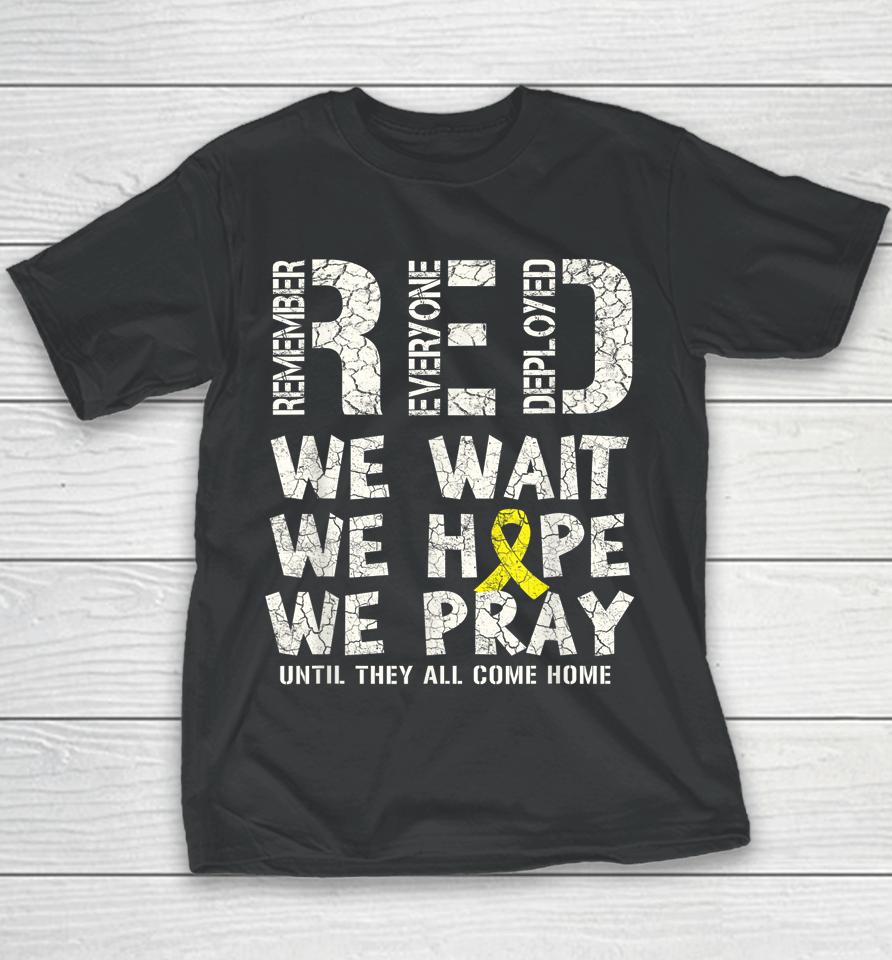 Remember Everyone Deployed Red Friday Military Youth T-Shirt