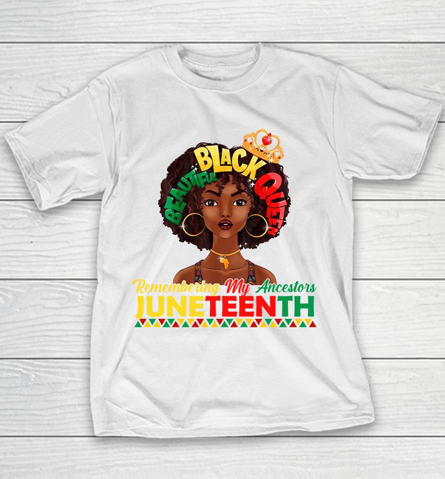 Remembering My Ancestors Juneteenth Black Freedom 1865 Lover Youth T-Shirt