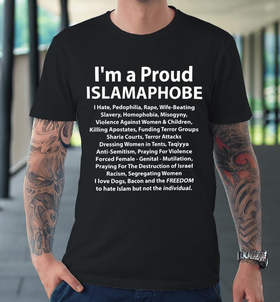 Renee Lynn I’m A Proud Islamaphobe I Hate Pedophilia Rape Wife Beating Premium T-Shirt