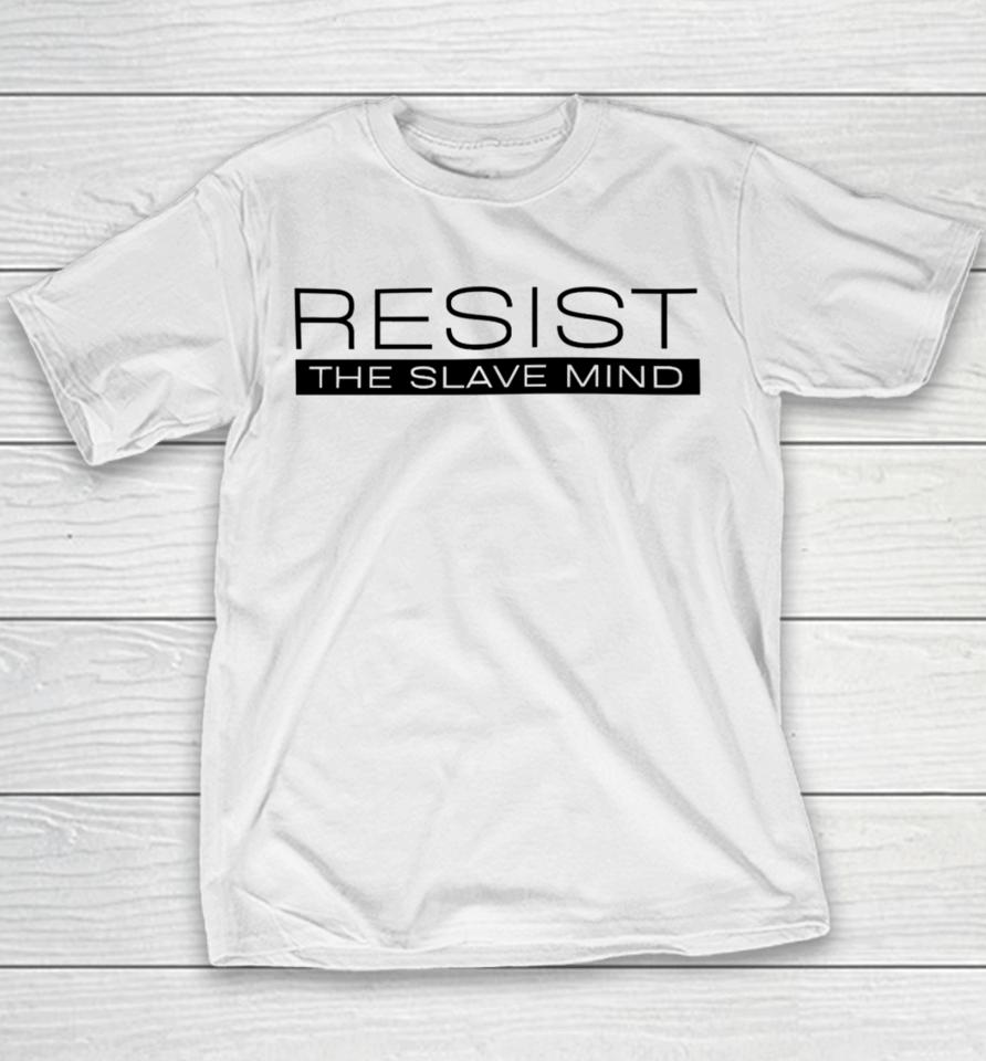 Resist The Slave Mind Andrew Tate Youth T-Shirt