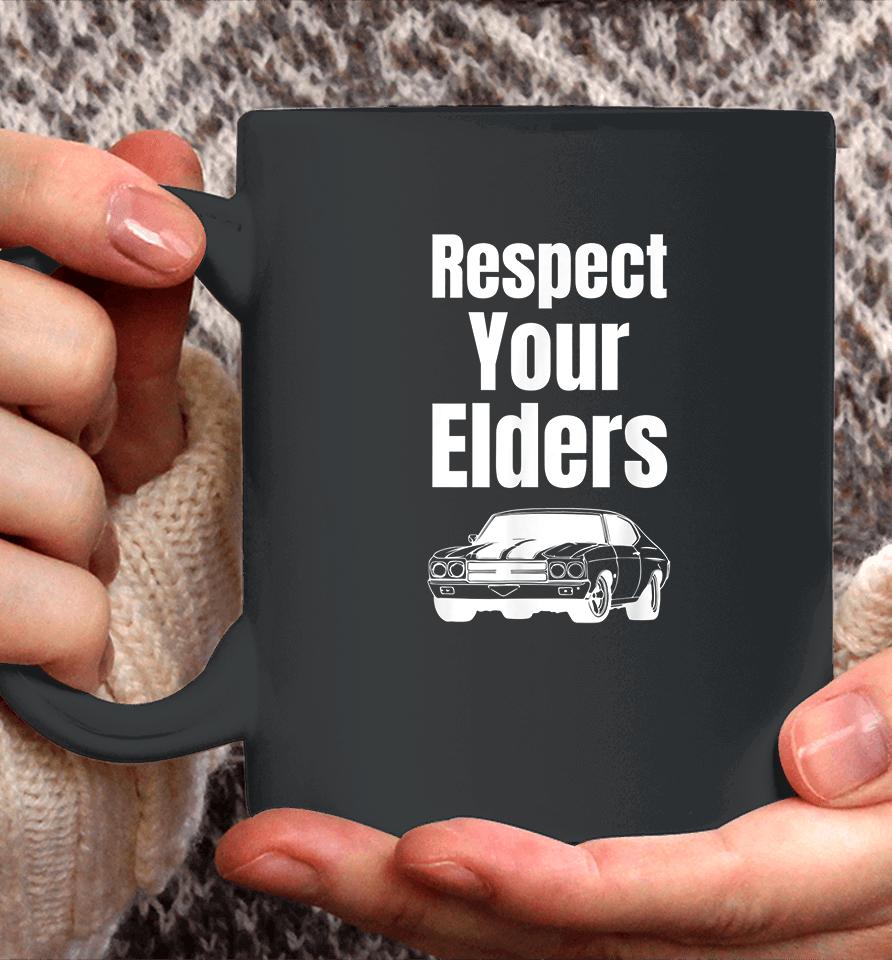 Respect Your Elders Coffee Mug