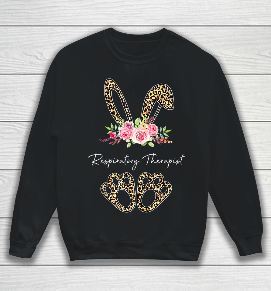 Respiratory Therapist Bunny Leopard Flowers Easter Day Sweatshirt