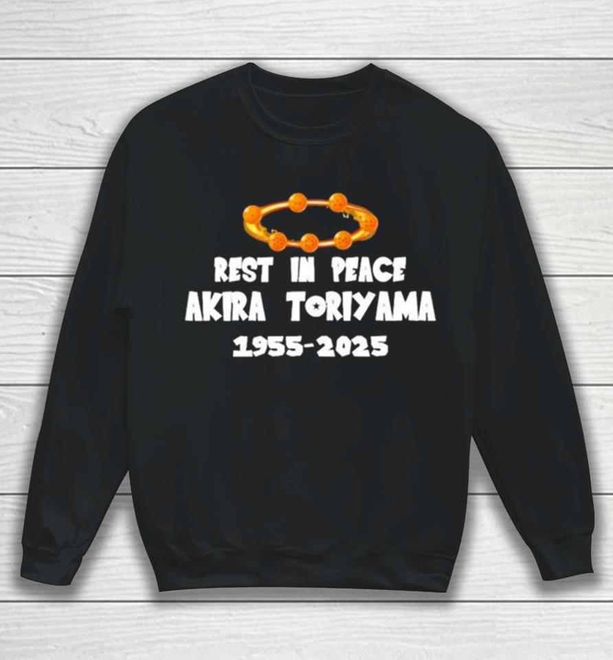 Rest In Peace Akira Toriyama 1955 2024 Sweatshirt