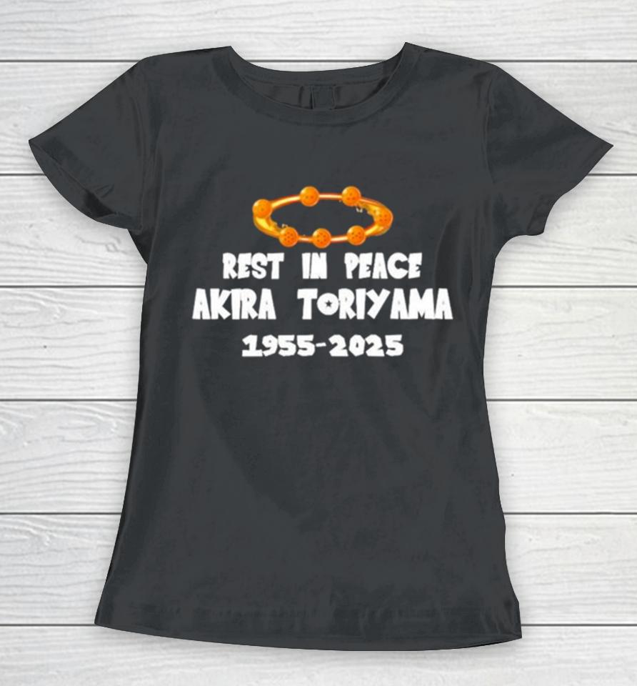 Rest In Peace Akira Toriyama 1955 2024 Women T-Shirt