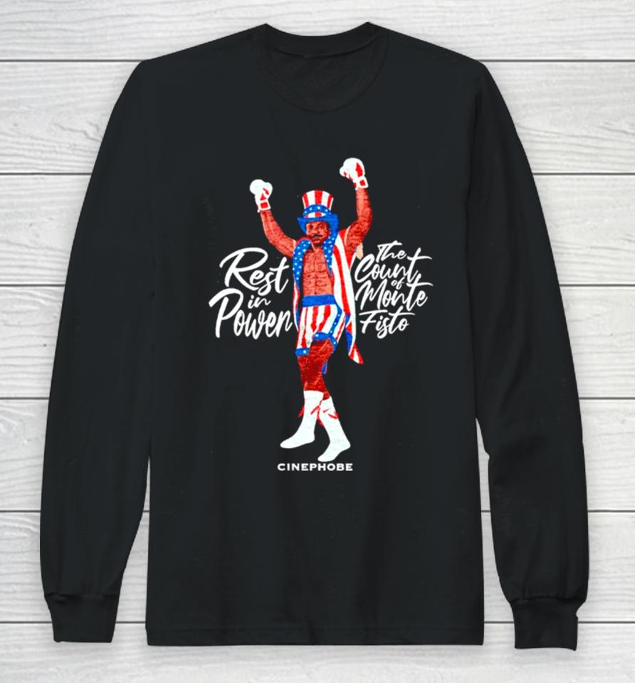 Rest In Power The Count Of Monte Fisto Long Sleeve T-Shirt