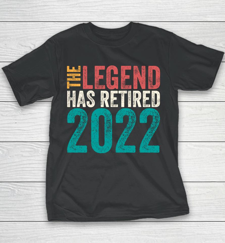 Retired 2022 I Worked My Whole Life For This Retirement Youth T-Shirt