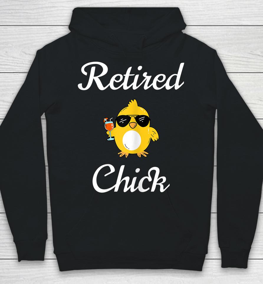 Retired Chick Funny Retirement Party Hoodie