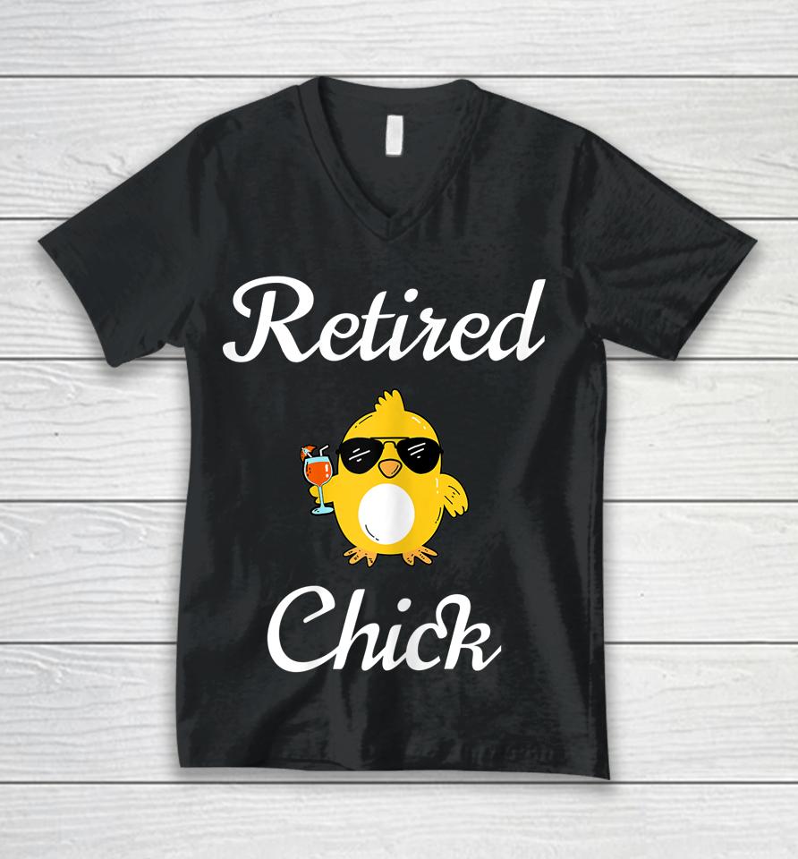 Retired Chick Funny Retirement Party Unisex V-Neck T-Shirt