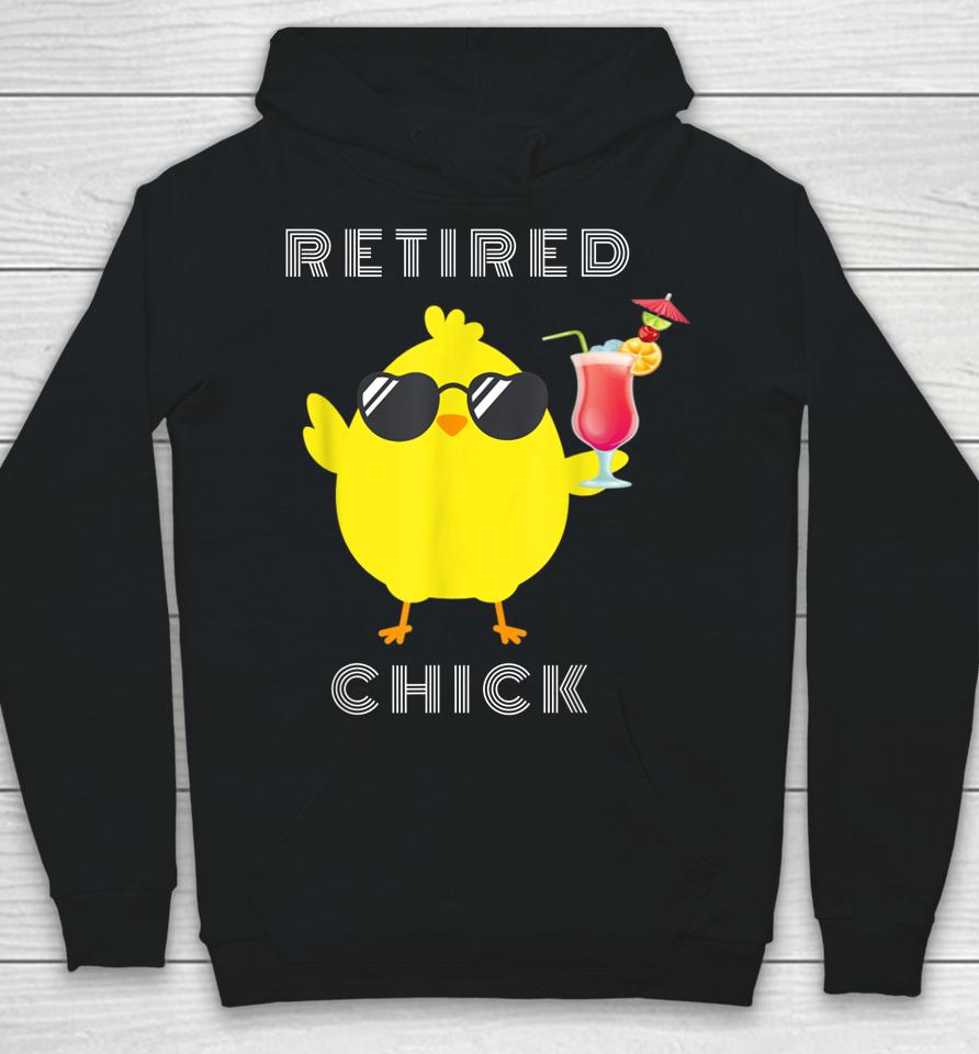 Retired Chick Funny T-Shirt Retirement Party Hoodie